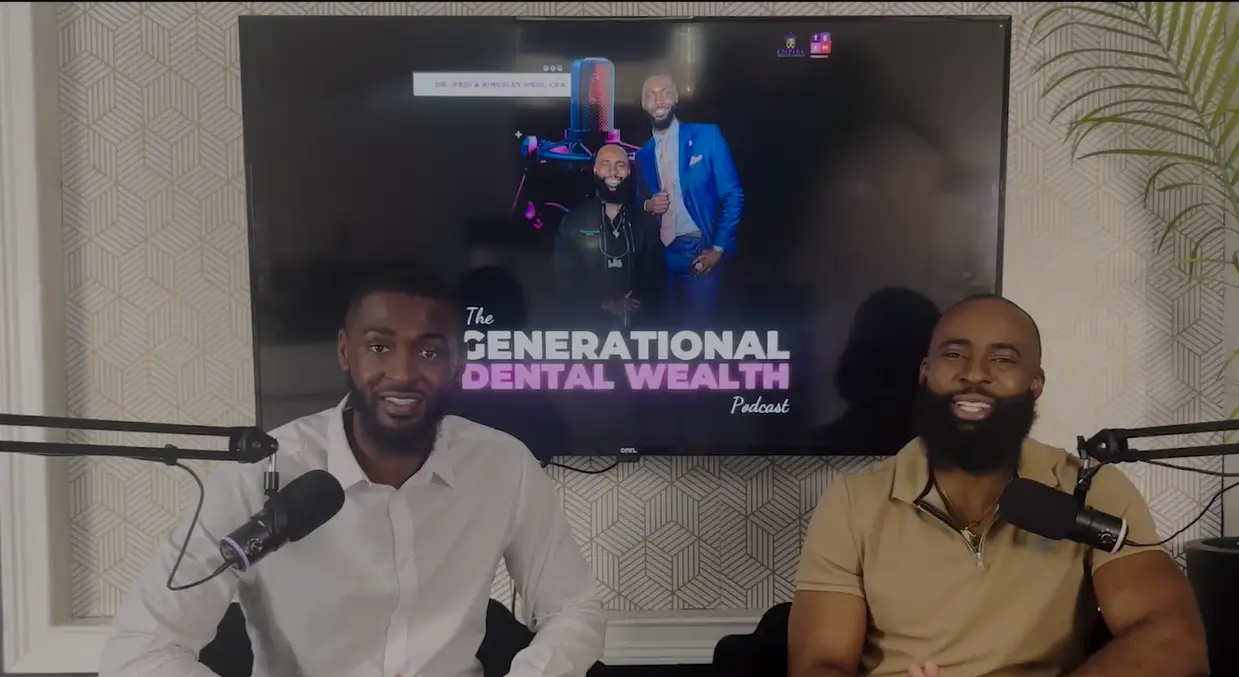 Generational Dental Wealth Podcast hosts, Dr. J Ifedi and Kingsley Ifedi, CPA